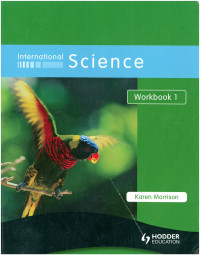 Karen Morrison — International Science Workbook 1