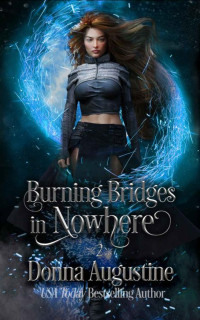 Donna Augustine — Burning Bridges in Nowhere: Going Nowhere #2