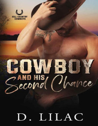 D. Lilac — Cowboy and His Second Chance: A Curvy Girl Romance (Hill Country Cowboys Book 1)