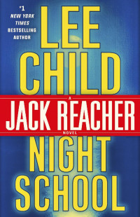 Child, Lee — Jack Reacher 21 - Night School