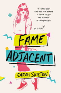 Sarah Skilton — Fame Adjacent