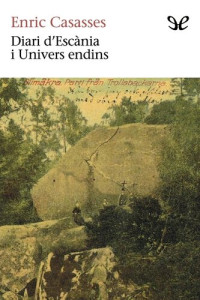 Enric Casasses — Diari d’Escània i Univers endins