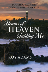 Roy Adams [Adams, Roy] — Beams Of Heaven Guiding Me