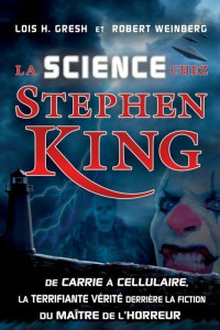 Weinberg, Robert E. [Weinberg, Robert E.] — La science chez Stephen King