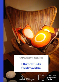 Tadeusz Boy-Żeleński — Obrachunki fredrowskie