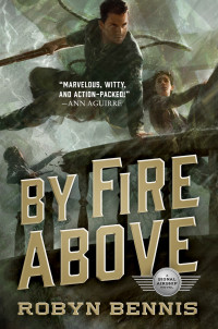 Robyn Bennis — By Fire Above