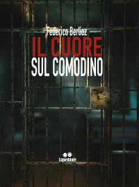 Federico Berlioz — Il cuore sul comodino