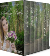 Colleen L. Reece — Six Heroines Seek Happiness by Strange Paths Box Set: Searching For Love Through The Ages (Cherished Romances 01-06)