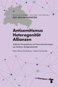 Katrin Reimer-Gordinskaya, Oliver Decker, Gert Pickel — Antisemitismus - Heterogenität - Allianzen