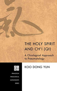 Koo Dong Yun — The Holy Spirit and Ch'i (Qi)
