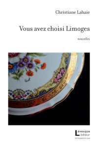 Christiane Lahaie — Vous avez choisi Limoges