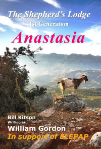 Bill Kitson — The Shepherd's Lodge: 1st Generation Anastasia