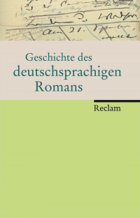 Heinrich Detering;Benedikt Jeing;Volker Meid;Albert Meier;Ralf Schnell; — Geschichte des deutschsprachigen Romans