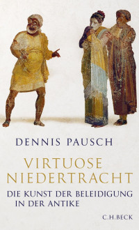 Dennis Pausch; — Virtuose Niedertracht