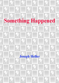 Joseph Heller — Something Happened