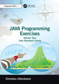 -- — Java Programming Exercises: Volume Two: Java Standard Library