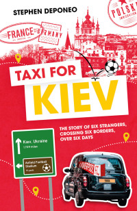 Stephen Deponeo — Taxi For Kiev