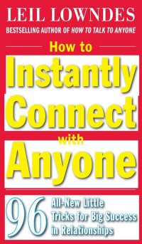 LEIL LOWNDES — How to Instantly Connect with Anyone 0071545867