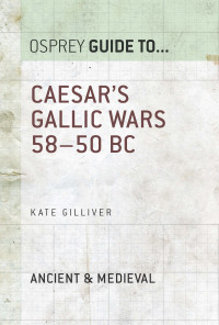Unknown — Caesar’s Gallic Wars: 58–50 BC