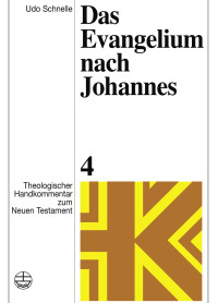 Udo Schnelle — Das Evangelium nach Johannes