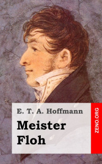 Hoffmann, E.T.A. — Meister Floh