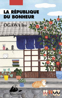 Ogawa, Ito [Ogawa, Ito] — La République du bonheur
