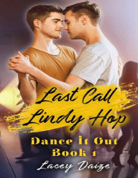 Lacey Daize — Last Call Lindy Hop: Dance It Out! Book 1