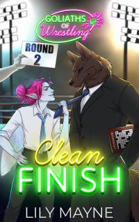 Lily Mayne — Clean Finish (Goliaths of Wrestling 2) MM