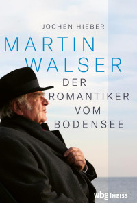 Hieber, Jochen — Martin Walser