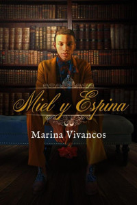 Marina Vivancos — Miel y Espina