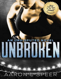 Aaron L Speer — Unbroken (Undisputed)