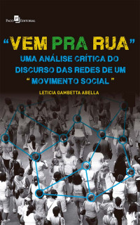 Leticia Gambetta Abella; — "Vem pra rua"