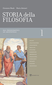 Dario Antiseri — Storia della filosofia - Volume 1: Dai presocratici ad Aristotele (Italian Edition)