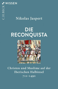 Jaspert Nikolas — DIE RECONQUISTA