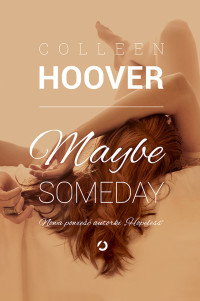 Colleen Hoover — Maybe Someday