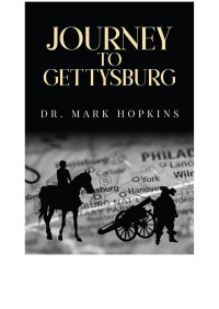 Mark Hopkins — Journey to Gettysburg