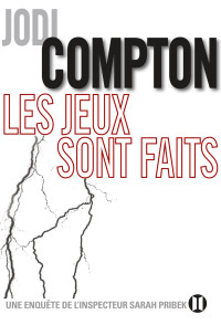 Jodi Compton [Compton, Jodi] — Les jeux sont faits