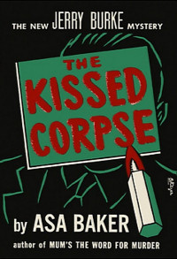 Asa Baker — The Kissed Corpse