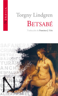 Lindgren, Torgny — Betsabé (Letras Nórdicas nº 1) (Spanish Edition)