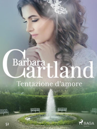 Barbara Cartland — Tentazione d'amore