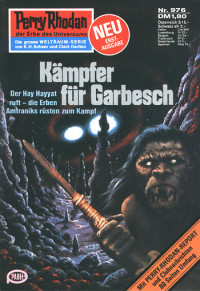 Ewers, H.G. — [Perry Rhodan 0976] • Kämpfer fur Garbesch