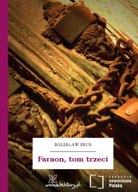 Bolesław Prus — Faraon, tom trzeci