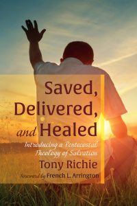 Tony Richie; — Saved, Delivered, and Healed