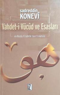 Sadreddin Konevi — Vahdeti Vücud ve Esasları