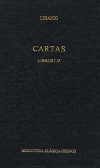 Libanio; — Cartas. Libros I-V