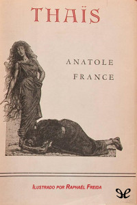 Anatole France — Thaïs, la cortesana de Alejandría
