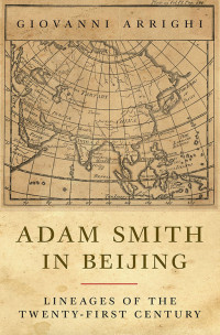 Giovanni Arrighi; — Adam Smith in Beijing