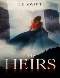 LE Swift — The Heirs (Willow Grove Academy Book 2)