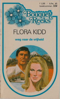 Kidd, Flora — Weg naar de vrijheid - Bouquet 324