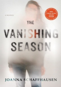 Joanna Schaffhausen — The Vanishing Season